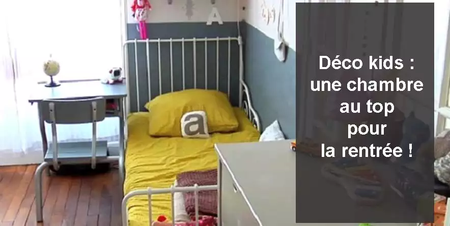 Déco kids : une chambre au top pour la rentrée !