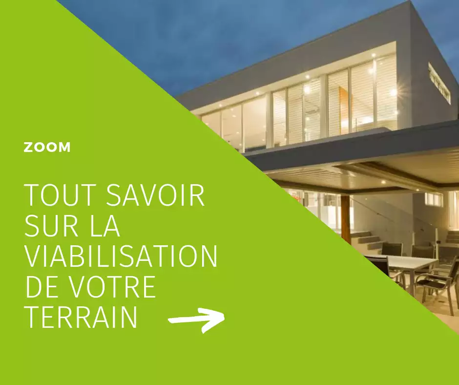 Zoom sur la viabilisation de votre terrain