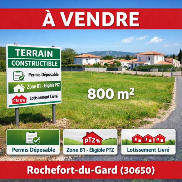 Terrain constructible de 800 m² à Rochefort-du-Gard (30650) en lotissement livré, permis déposable et éligible PTZ zone B1
